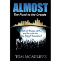 Almost - The Road to the Grande