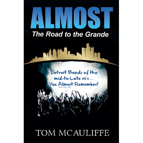 Almost - The Road to the Grande