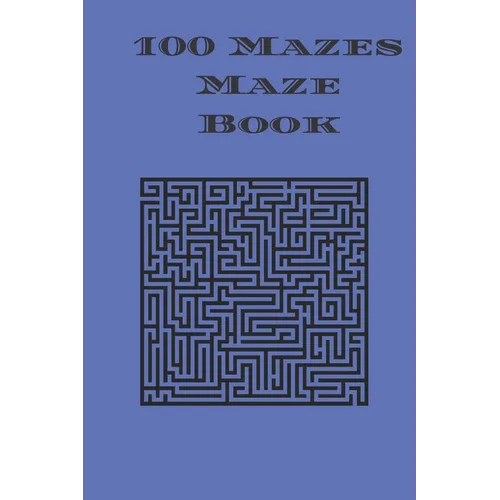 100 Mazes Maze Book: maze puzzle book with answers - Paperback