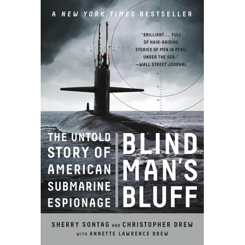 Blind Man's Bluff: The Untold Story of American Submarine Espionage - Paperback