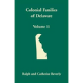 Colonial Families of Delaware, Volume 11