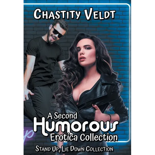 A Second Humorous Erotica Collection - Hardcover