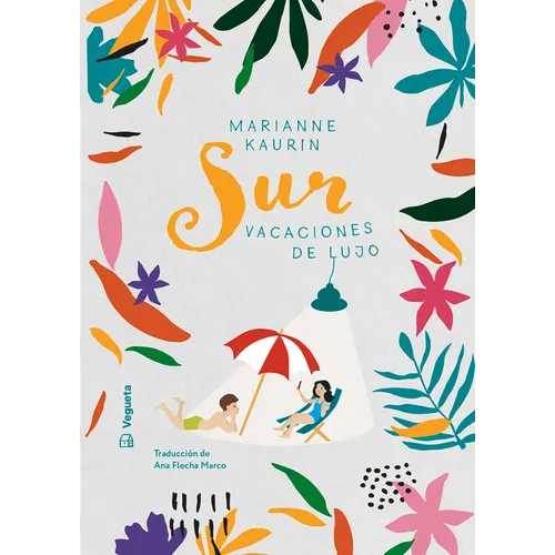 Sur: Vacaciones de Lujo - Hardcover