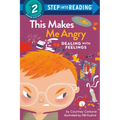 This Makes Me Angry: Dealing with Feelings - Paperback