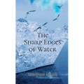 The Sharp Edges of Water - Paperback