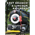East Branch & Lincoln Railroad - Paperback
