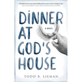 Dinner at God's House - Paperback