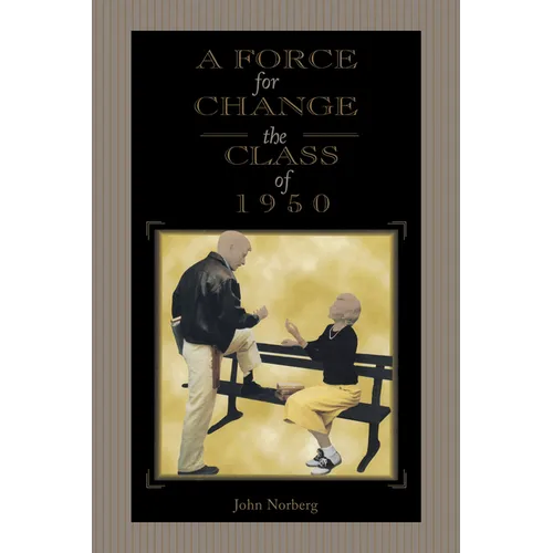 A Force for Change: The Class of 1950 - Paperback