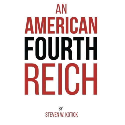 An American Fourth Reich - Hardcover