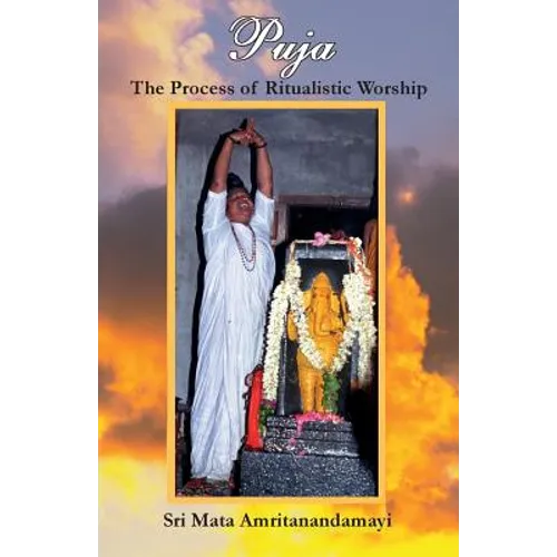 Puja: The Process Of Ritualistic Worship - Paperback