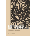 Ethics and Insurrection: A Pragmatism for the Oppressed - Paperback