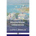 Magnificent Obsession - Hardcover