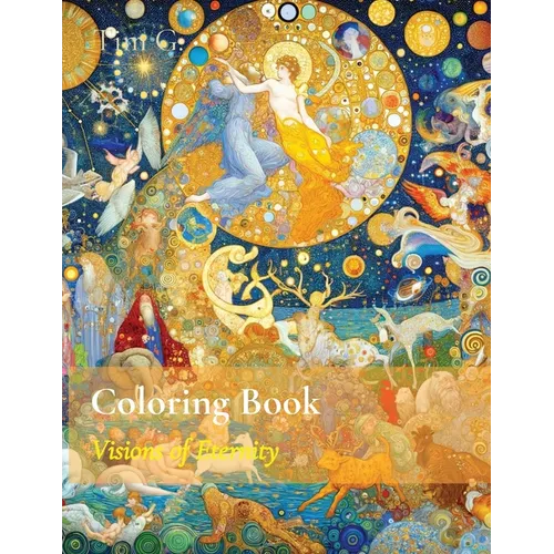 Coloring Book: Visions of Eternity - Paperback