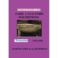 Paris Catacombs Inscriptions: The Domain of Death - Paperback