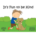 It's Fun to Be Kind - Paperback