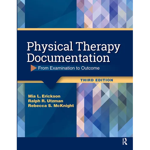 Physical Therapy Documentation: From Examination to Outcome - Paperback