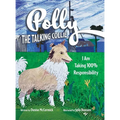 Polly the Talking Collie: I Am Taking 100% Responsibility - Hardcover