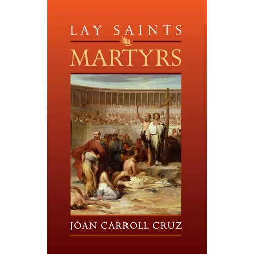 Lay Saints: Martyrs - Paperback