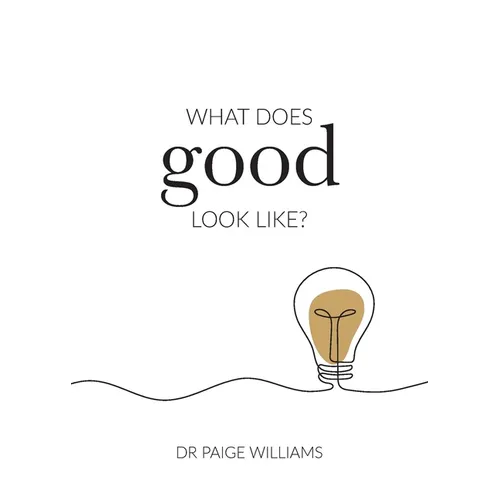 What does good look like? - Paperback