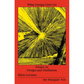 What Design Can't Do: Essays on Design and Disillusion - Paperback