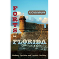 Forts of Florida: A Guidebook