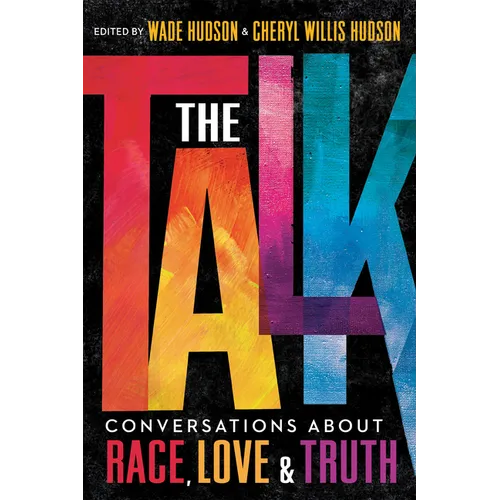 The Talk: Conversations about Race, Love & Truth - Hardcover