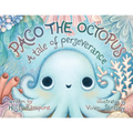 Paco the Octopus: A Tale of Perseverance - Paperback