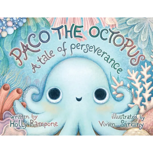 Paco the Octopus: A Tale of Perseverance - Paperback