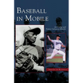 Baseball in Mobile - Hardcover