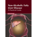 Non-Alcoholic Fatty Liver Disease: A Practical Guide - Hardcover