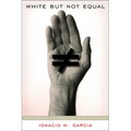 White But Not Equal: Mexican Americans, Jury Discrimination, and the Supreme Court