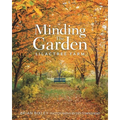 Minding The Garden: Lilactree Farm - Paperback