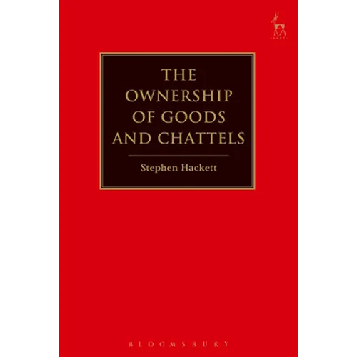 The Ownership of Goods and Chattels