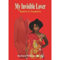 My Invisible Lover: Reality Vs Possibility - Paperback