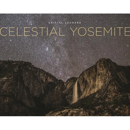 Celestial Yosemite - Hardcover
