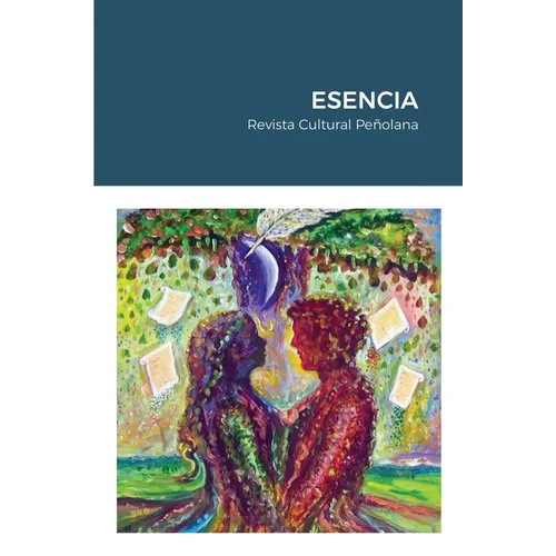 Esencia: Revista Cultural Peñolana - Paperback