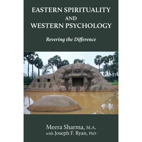 Eastern Spirituality and Western Psychology: Revering the Difference - Paperback