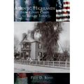 Atlantic Highlands: From Lenape Camps to Bayside Town