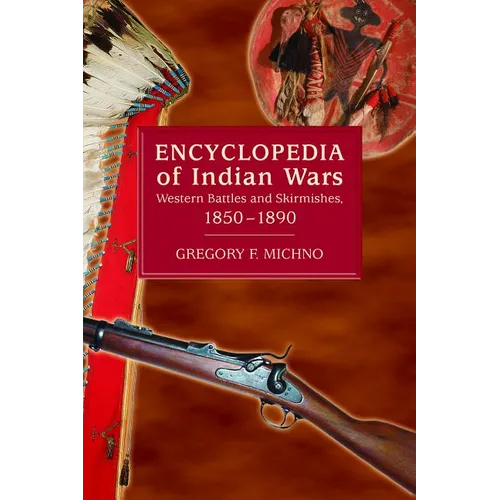 Encyclopedia of Indian Wars - Paperback