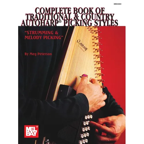 Complete Book of Traditional & Country Autoharp Picking Styles - Paperback