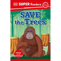 DK Super Readers Pre-Level Save the Trees - Paperback