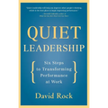 Quiet Leadership: Six Steps to Transforming Performance at Work - Paperback