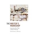 The Writer's Workshop: Imitating Your Way to Better Writing - Paperback