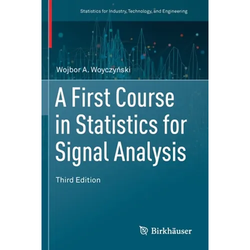 A First Course in Statistics for Signal Analysis - Paperback
