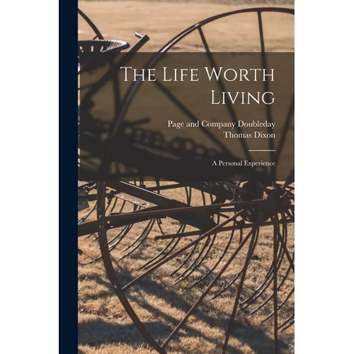 The Life Worth Living: A Personal Experience
