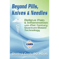 Beyond Pills, Knives & Needles - Paperback