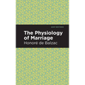 The Physiology of Marriage - Hardcover