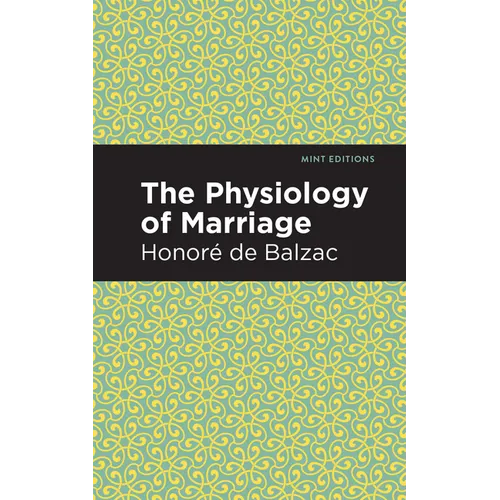 The Physiology of Marriage - Hardcover