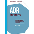 ADR Training: Negotiation and Dispute Resolution Workbook