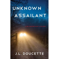 Unknown Assailant: A Dr. Pepper Hunt Mystery - Paperback